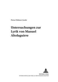 Untersuchungen zur Lyrik von Manuel Altolaguirre