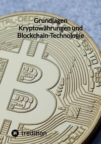 Grundlagen Kryptowährungen und Blockchain-Technologie