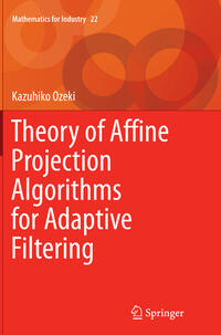 Theory of Affine Projection Algorithms for Adaptive Filtering