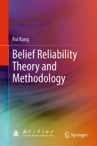 Belief Reliability Theory and Methodology