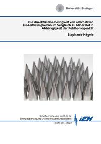 Die dielektrische Festigkeit von alternativen Isolierflüssigkeiten im Vergleich zu Mineralöl in Abhängigkeit der Feldhomogenität