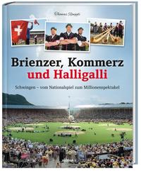 Brienzer, Kommerz und Halligalli