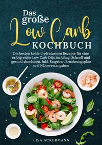 Das große Low Carb Kochbuch