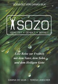 Sozo, gerettet - geheilt - befreit