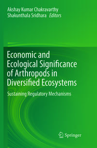 Economic and Ecological Significance of Arthropods in Diversified Ecosystems