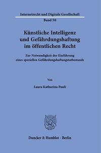 Künstliche Intelligenz und Gefährdungshaftung im öffentlichen Recht.