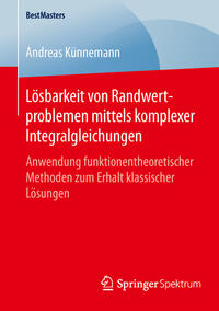 Lösbarkeit von Randwertproblemen mittels komplexer Integralgleichungen