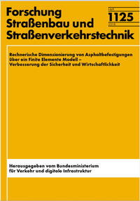 Rechnerische Dimensionierung von Asphaltbefestigungen über ein Finite Elemente Modell