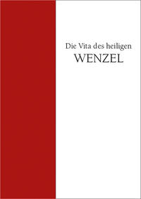 Dokumentation "Die Vita des heiligen Wenzel"