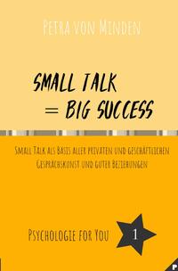 Psychologie for You / Small Talk = Big Success