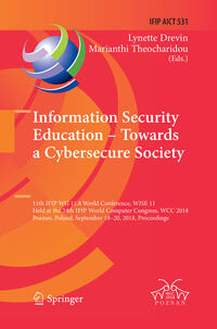 Information Security Education – Towards a Cybersecure Society