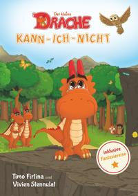 Drachenstark-Buchreihe / Der kleine Drache Kann-Ich-Nicht