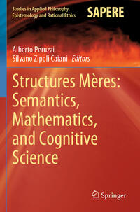 Structures Mères: Semantics, Mathematics, and Cognitive Science