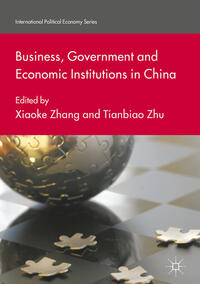 Business, Government and Economic Institutions in China