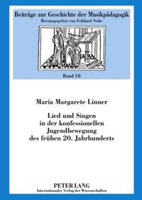 Lied und Singen in der konfessionellen Jugendbewegung des frühen 20. Jahrhunderts