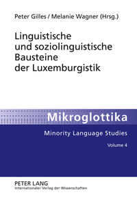 Linguistische und soziolinguistische Bausteine der Luxemburgistik