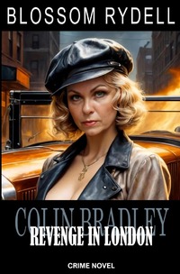 Colin Bradley - Revenge in London