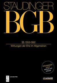 J. von Staudingers Kommentar zum Bürgerlichen Gesetzbuch mit Einführungsgesetz... / §§ 1353-1362