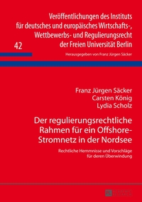 Der regulierungsrechtliche Rahmen für ein Offshore-Stromnetz in der Nordsee