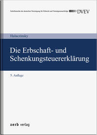 Die Erbschaft- und Schenkungsteuererklärung