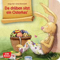 Da drüben sitzt ein Osterhas. Mini-Bilderbuch.