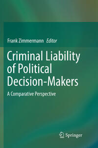 Criminal Liability of Political Decision-Makers