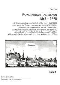 Familienbuch für die Stadt und das Amt Kastellaun 1568-1798 Band 1