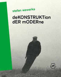 Stefan Wewerka – DeKONSTRUKTion dER mODERne