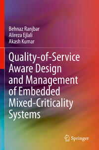 Quality-of-Service Aware Design and Management of Embedded Mixed-Criticality Systems