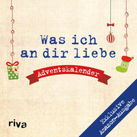 Was ich an dir liebe – Adventskalender. Exklusive Amazon-Ausgabe. Softcover