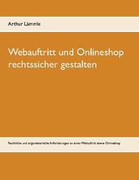 Webauftritt und Onlineshop rechtssicher gestalten