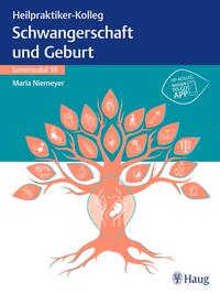 Heilpraktiker-Kolleg - Erkrankungen rund um Schwangerschaft und Geburt – Lernmodul 16