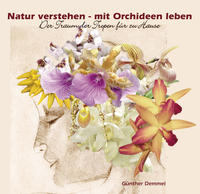 Natur verstehen - mit Orchideen leben