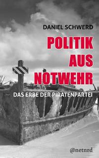 Politik aus Notwehr