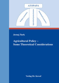 Agricultural Policy – Some Theoretical Considerations