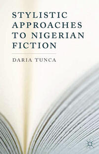 Stylistic Approaches to Nigerian Fiction