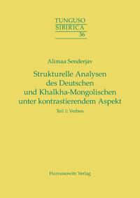 Strukturelle Analysen des Deutschen und Khalkha-Mongolischen unter kontrastierendem Aspekt