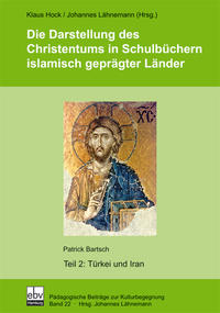 Die Darstellung des Christentums in Schulbüchern islamisch geprägter Länder / Die Darstellung des Christentums in Schulbüchern islamisch geprägter Länder