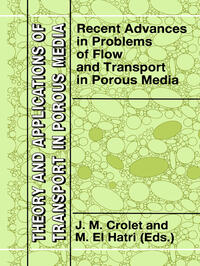 Recent Advances in Problems of Flow and Transport in Porous Media