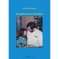 Das geheime Land Arcadien