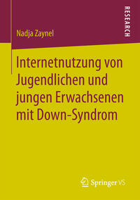 Internetnutzung von Jugendlichen und jungen Erwachsenen mit Down-Syndrom