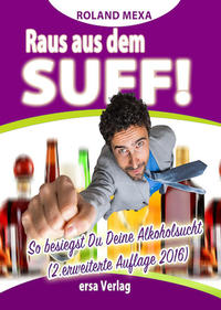 Raus aus dem Suff!