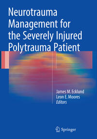 Neurotrauma Management for the Severely Injured Polytrauma Patient