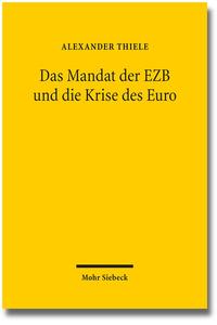 Das Mandat der EZB und die Krise des Euro