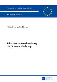 Privatautonome Gestaltung der Vorstandshaftung