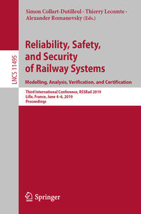 Reliability, Safety, and Security of Railway Systems. Modelling, Analysis, Verification, and Certification