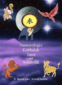 Numerologie, Kabbalah, Tarot und Symbolik