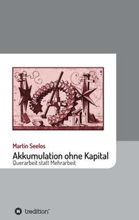 Akkumulation ohne Kapital