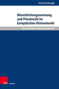 Dienstleistungsnormung und Privatrecht im Europäischen Binnenmarkt