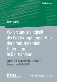 Widerstandsfähigkeit der Wertschöpfungsketten der produzierenden Unternehmen in Deutschland